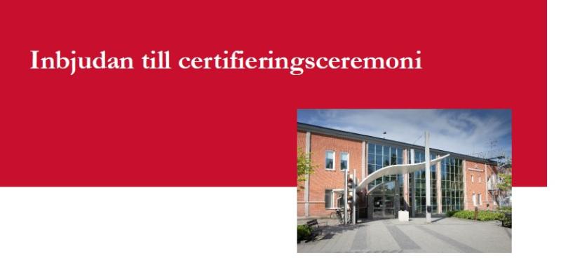 Inbjudan till certifieringsceremoni